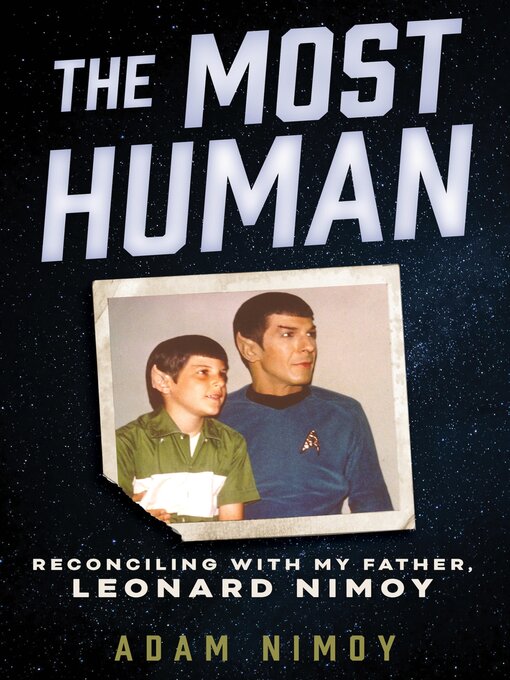 Title details for The Most Human by Adam Nimoy - Available
